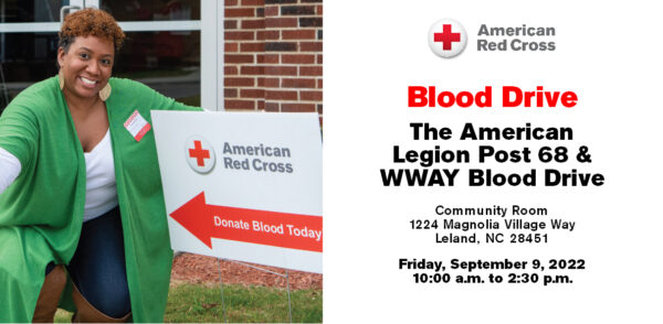 The John E. Jacobs American Legion Post #68 Leland will be co-sponsoring a blood drive with WWAY on September 9th, 2022.