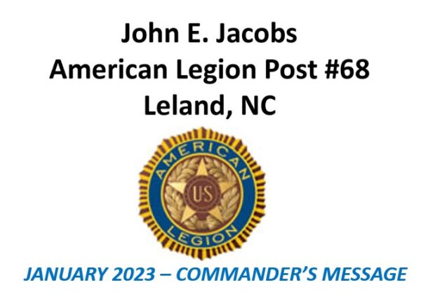 Post 68 Commander’s Message – January 2023