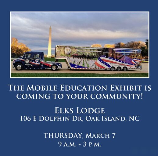 The Mobile Education Exhibit – Wreaths Across America Coming to the Oak Island Elks Lodge; Thursday, March 7th.